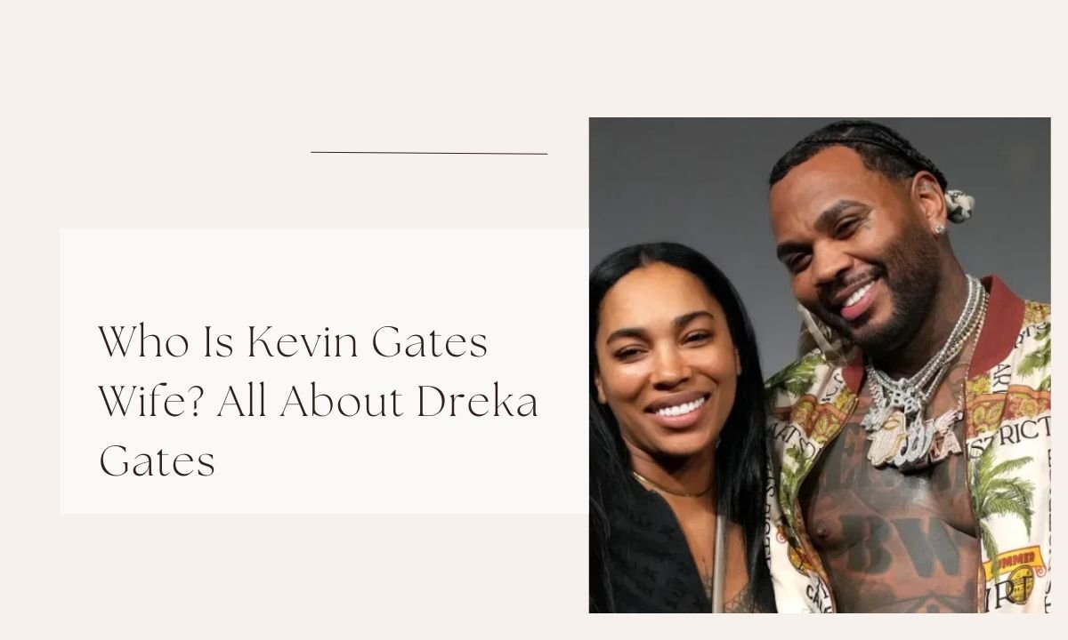 kevin gates wife