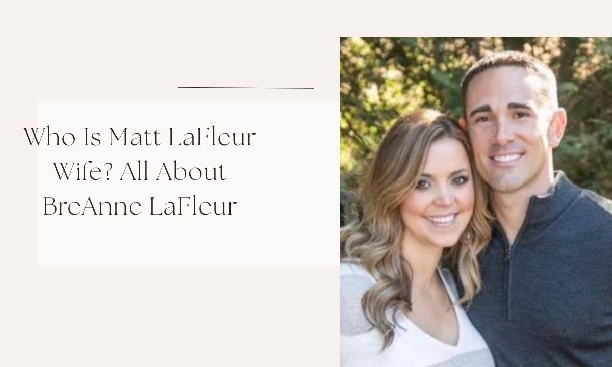 matt lafleur wife