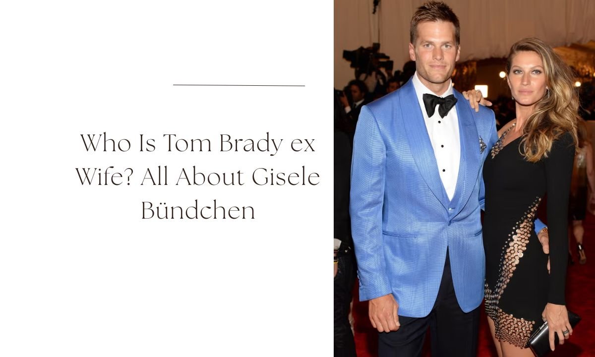 tom brady ex wife